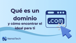 Qué es un dominio web y cómo encontrar el ideal para ti - Imagen destacada